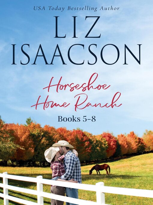 Title details for Horseshoe Home Ranch 2 by Liz Isaacson - Available
